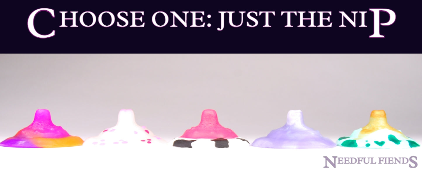 Choose One: Just the Nip - Soft (00-30) - [OJTN-C1-06]