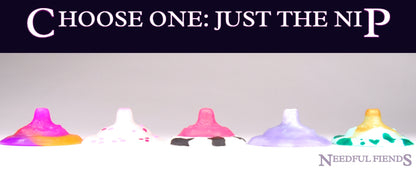 Choose One: Just the Nip - Soft (00-30) - [OJTN-C1-06]