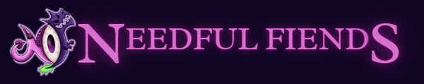 Needful Fiends